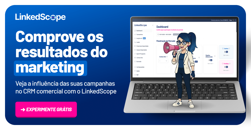 Comprove os resultados do marketing com o LinkedScope