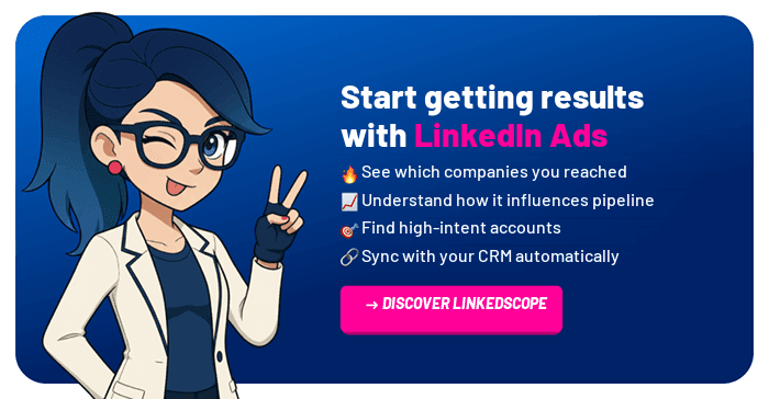 Start getting results with LinkedIn Ads using LinkedScope