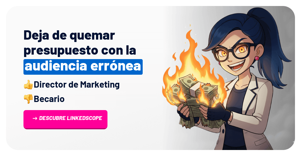 Deja de quemar dinero con la audiencia equivocada en LinkedIn Ads